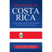 The History of Costa Rica: A Fascinating Guide to this Beautiful Country in Central America