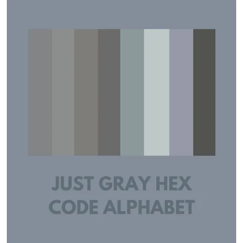 Just Gray Hex Code Alphabet
