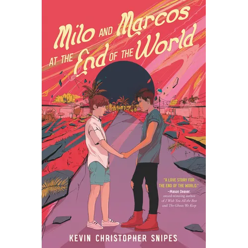 Milo and Marcos at the End of the World