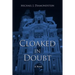 Cloaked in Doubt