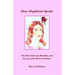 Mary Magdalene Speaks: The Holy Grail, the Bloodline and the Secrets of the Divine Feminine