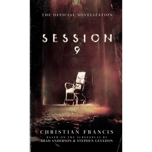 Session 9: The Official Novelization - Mass Market Edition