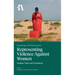 Representing Violence Against Women: Asylum, Voice, and Testimony