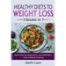 Healthy Diets to Weight Loss: 3 Books in 1 - Keto Diet for Beginners, AUTOPHAGY, Intermittent Fasting