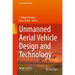 Unmanned Aerial Vehicle Design and Technology