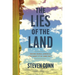 The Lies of the Land: Seeing Rural America for What It Is--And Isn't