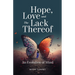 Hope, Love and the Lack Thereof: An Evolution of Mind