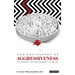 The Philosophy of Aggressiveness
