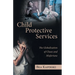 Child Protective Services: The Globalization of Chaos and Misfortune
