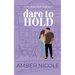 Dare To Hold