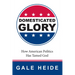 Domesticated Glory