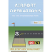 Airport Operations for the Professional Pilot