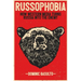 Russophobia: How Western Media Turns Russia Into the Enemy