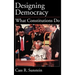 Designing Democracy: What Constitutions Do