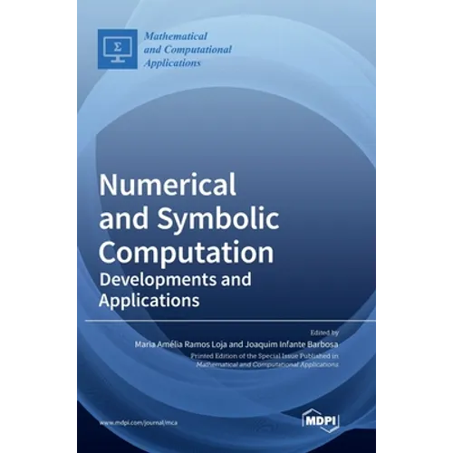 Numerical and Symbolic Computation: Developments and Applications