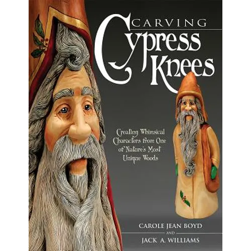 Carving Cypress Knees: Creating Whimsical Characters from One of Nature's Most Unique Woods