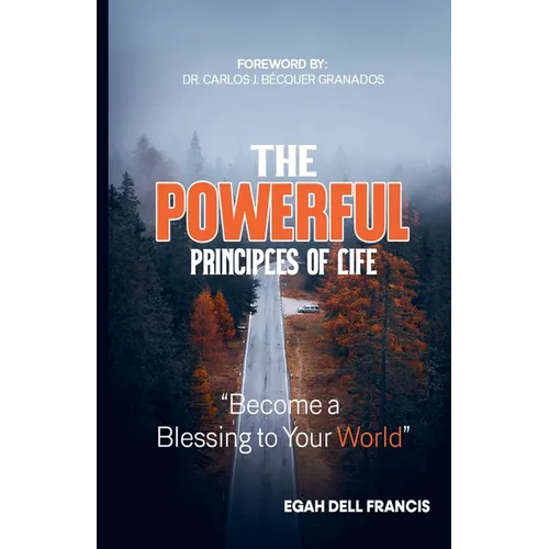 The Powerful Principles of Life