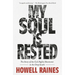 My Soul Is Rested: The Story of the Civil Rights Movement in the Deep South