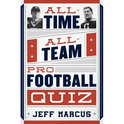 All-Time, All-Team Pro Football Quiz
