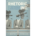 Rhetoric, Inc.: Ford's Filmmaking and the Rise of Corporatism