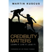 Credibility Matters: Learn It. Live It. Lead It!