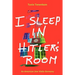 I Sleep in Hitler's Room: An American Jew Visits Germany