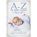 A-Z of Baby Names: How to Choose a Name For Your Baby