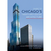 Guide to Chicago's Twenty-First-Century Architecture: Volume 1