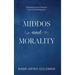 Middos and Morality: Developing Good Character from a Torah Perspective