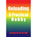 Reloading: A Practical Hobby
