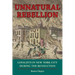 Unnatural Rebellion: Loyalists in New York City During the Revolution