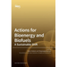 Actions for Bioenergy and Biofuels: A Sustainable Shift