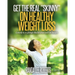 Get the Real Skinny on Healthy Weight Loss: Commit to a Lifestyle Modification and Get Results