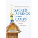 Sacred Springs in the Camps: Gulag Memory, Legend, and Place