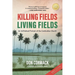 Killing Fields, Living Fields: An Unfinished Portrait of the Cambodian Church