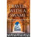 Travels With a Swami: From Hollywood to the Himalayas, an L.A. Girl's Trip of a Lifetime