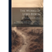 The Works Of Lord Byron: Manfred. Hebrew Melodies. Ode To Napoleon Bonaparte. Monody On The Death Of Sheridan. Lament Of Tasso. Poems. Prophecy