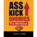 Asskickonomics: The Workbook