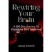 Rewiring Your Brain: A 100-Day Journey to Overcome Porn Addiction