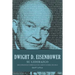 Dwight D. Eisenhower su Liderazgo: Diez Estrategias Comerciales del Gerente General del Dia D = Dwight D. Eisenhower Leadership = Dwight D. Eisenhower
