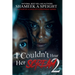 I Couldn't Hear Her Scream 2