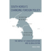 South Korea's Changing Foreign Policy: The Impact of Democratization and Globalization