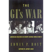 The GI's War: American Soldiers in Europe During World War II
