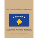The Constitution of the Republic of Kosovo: Europe's Newest Nation