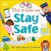This Is How We Stay Safe: For Kids Going to Preschool