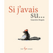 Si j'Avais Su