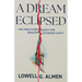 A Dream Eclipsed: The Fractured Quest for Greater Lutheran Unity