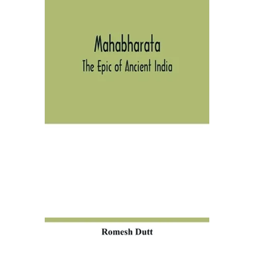 Mahabharata: the epic of ancient India
