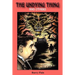 The Undying Thing and Others