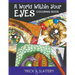 A World Within Your Eyes Coloring Book: Creative Patterned Eyes and Reflections Adult Coloring Book